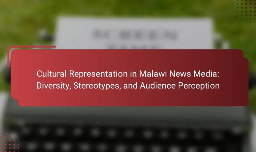 Cultural Representation in Malawi News Media: Diversity, Stereotypes, and Audience Perception