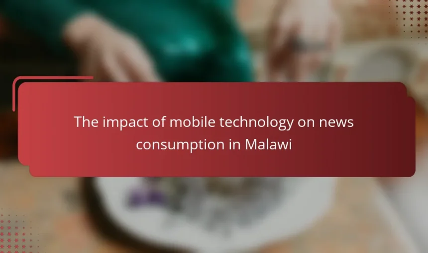 The impact of mobile technology on news consumption in Malawi