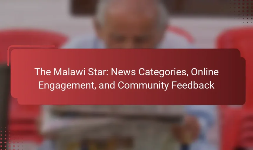 The Malawi Star: News Categories, Online Engagement, and Community Feedback