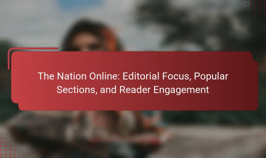 The Nation Online: Editorial Focus, Popular Sections, and Reader Engagement