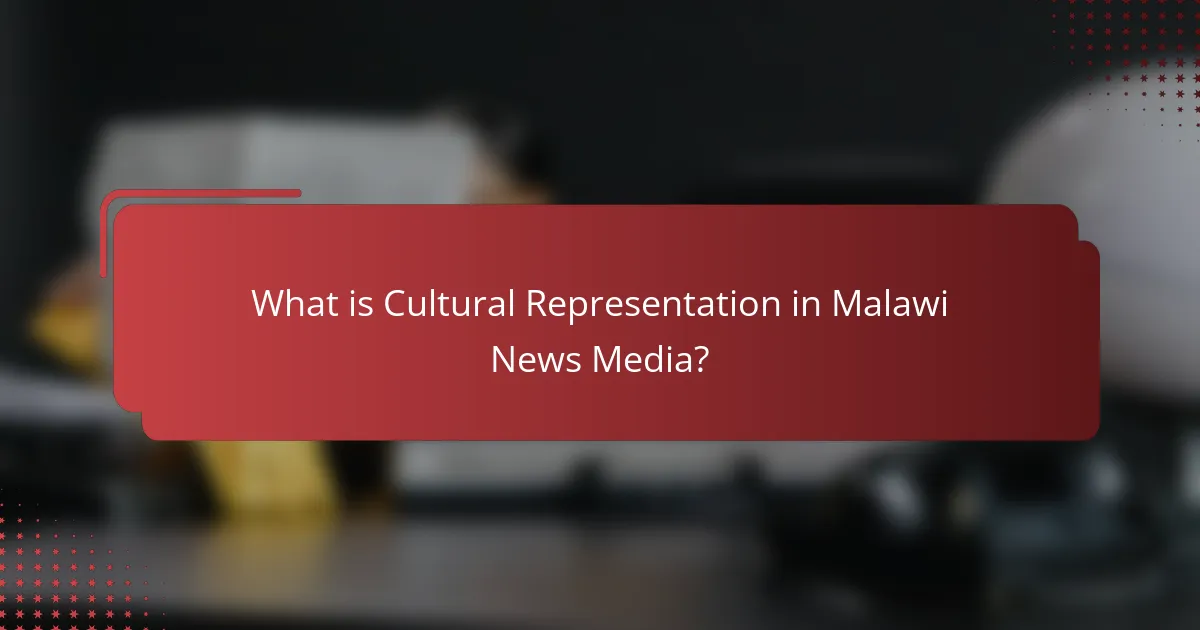 What is Cultural Representation in Malawi News Media?