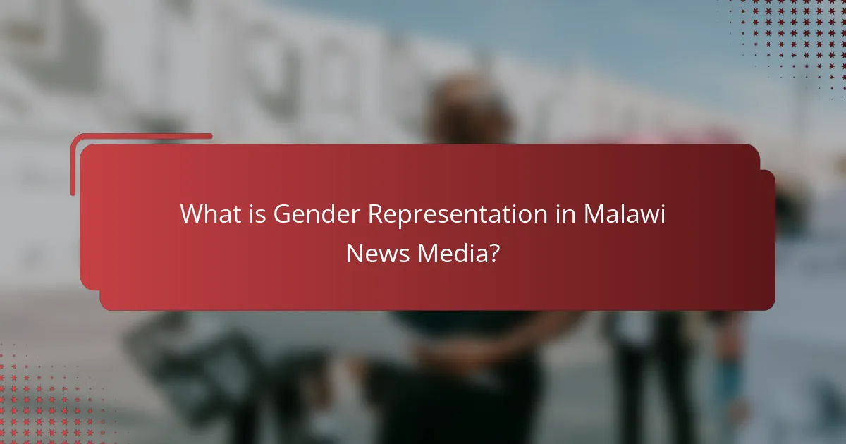 What is Gender Representation in Malawi News Media?