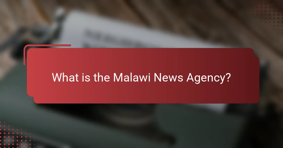 What is the Malawi News Agency?