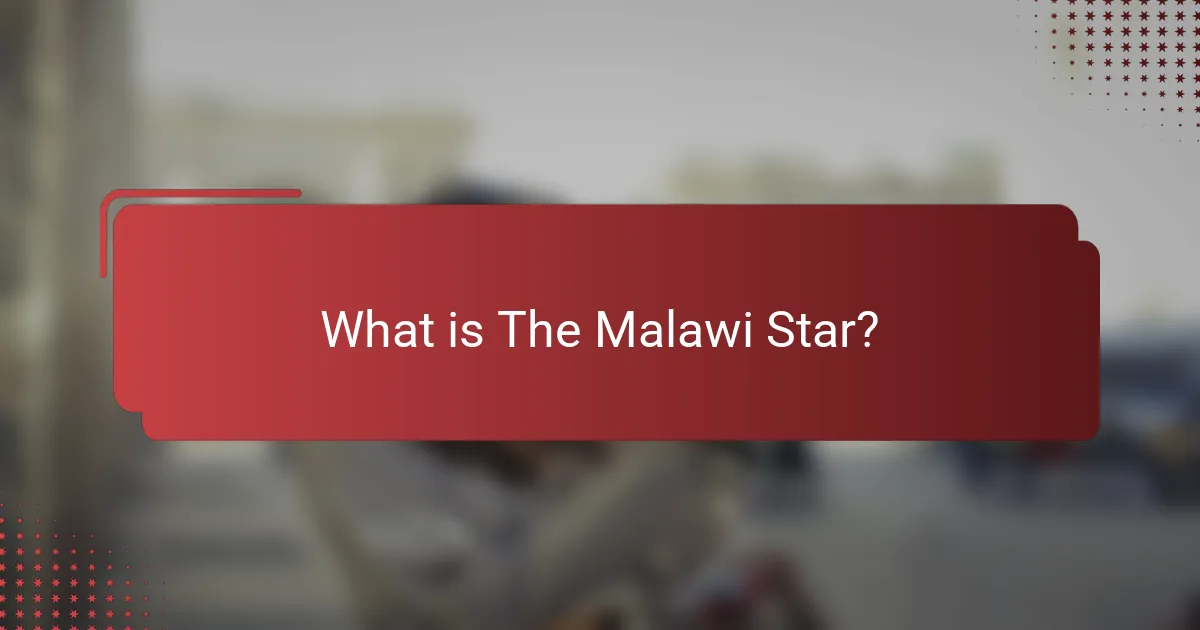 What is The Malawi Star?